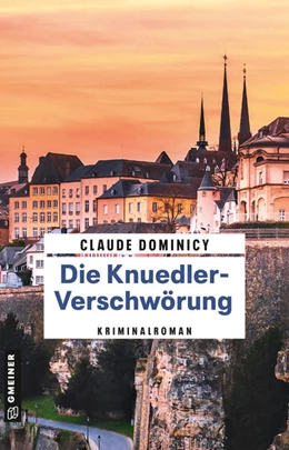 Abbildung von Dominicy | Die Knuedler-Verschwörung | 1. Auflage | 2024 | beck-shop.de
