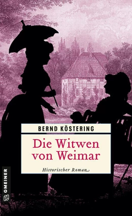 Abbildung von Köstering | Die Witwen von Weimar | 1. Auflage | 2024 | beck-shop.de