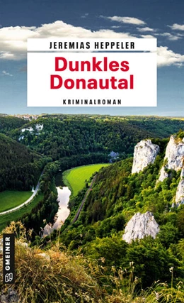 Abbildung von Heppeler | Dunkles Donautal | 1. Auflage | 2024 | beck-shop.de
