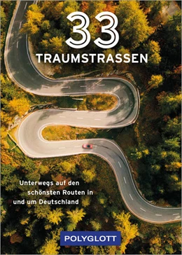 Abbildung von 33 Traumstraßen | 1. Auflage | 2024 | beck-shop.de