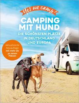 Abbildung von Lammert / Mandler-Saul | Yes we camp! Camping mit Hund | 1. Auflage | 2024 | beck-shop.de