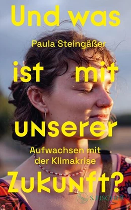 Abbildung von Steingäßer | Und was ist mit unserer Zukunft? | 1. Auflage | 2024 | beck-shop.de