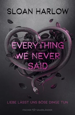 Abbildung von Harlow | Everything We Never Said - Liebe lässt uns böse Dinge tun | 1. Auflage | 2024 | beck-shop.de