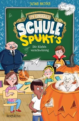 Abbildung von Niessen | In unserer Schule spukt's - Die Kürbisverschwörung | 1. Auflage | 2024 | beck-shop.de