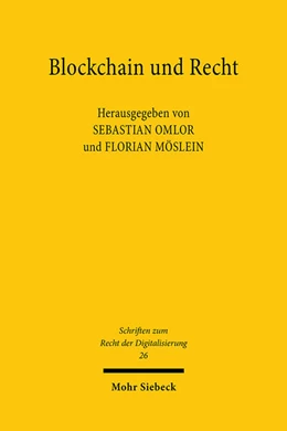 Abbildung von Omlor / Möslein | Blockchain und Recht | 1. Auflage | 2024 | 26 | beck-shop.de