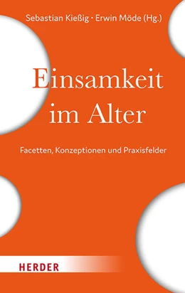 Abbildung von Kießig / Möde | Einsamkeit im Alter | 1. Auflage | 2024 | beck-shop.de