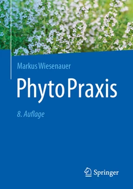 Abbildung von Wiesenauer | PhytoPraxis | 8. Auflage | 2024 | beck-shop.de