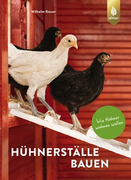 Abbildung von Bauer | Hühnerställe bauen | 4. Auflage | 2024 | beck-shop.de