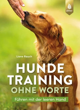 Abbildung von Rauch | Hundetraining ohne Worte | 3. Auflage | 2024 | beck-shop.de