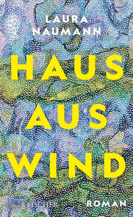 Abbildung von Naumann | Haus aus Wind | 1. Auflage | 2024 | beck-shop.de