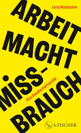 Abbildung von Marbacher | Arbeit Macht Missbrauch | 1. Auflage | 2024 | beck-shop.de