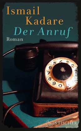 Abbildung von Kadare | Der Anruf | 1. Auflage | 2025 | beck-shop.de