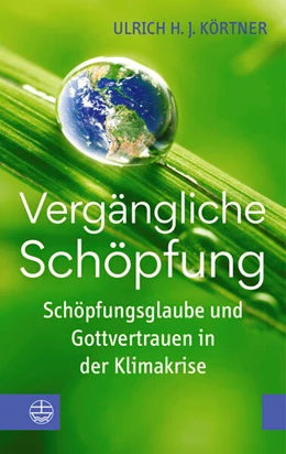 Abbildung von Körtner | Vergängliche Schöpfung | 1. Auflage | 2024 | beck-shop.de