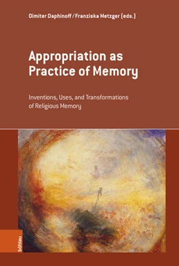 Abbildung von Daphinoff / Metzger | Appropriation as Practice of Memory | 1. Auflage | 2024 | beck-shop.de