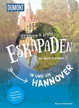 Abbildung von Hahnfeldt | 52 kleine & große Eskapaden in und um Hannover | 3. Auflage | 2024 | beck-shop.de