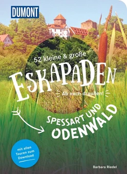 Abbildung von Riedel | 52 kleine & große Eskapaden Spessart und Odenwald | 2. Auflage | 2024 | beck-shop.de