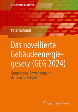 Abbildung von Schmidt | Das novellierte Gebäudeenergiegesetz (GEG 2024) | 1. Auflage | 2025 | beck-shop.de