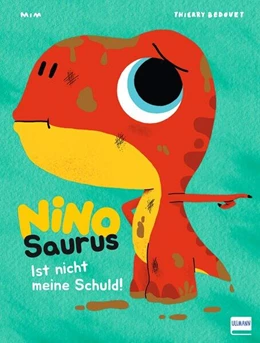 Abbildung von Mim / Ullmann Medien GmbH | Nino Saurus - Ist nicht meine Schuld! | 1. Auflage | 2024 | beck-shop.de