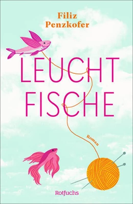 Abbildung von Penzkofer | Leuchtfische | 1. Auflage | 2024 | beck-shop.de