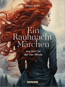 Abbildung von Szeli | Ein Rauhnacht-Märchen | 1. Auflage | 2024 | beck-shop.de