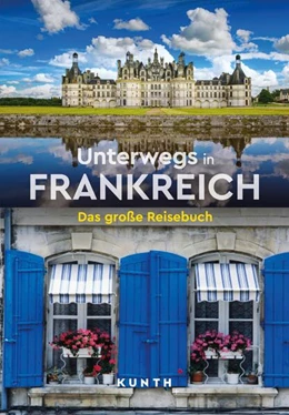 Abbildung von Henss / Lammert | KUNTH Unterwegs in Frankreich | 1. Auflage | 2024 | beck-shop.de