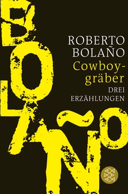 Abbildung von Bolaño | Cowboygräber | 1. Auflage | 2025 | beck-shop.de