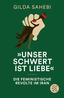 Abbildung von Sahebi | 'Unser Schwert ist Liebe' | 1. Auflage | 2024 | beck-shop.de