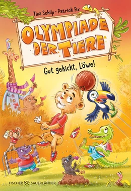 Abbildung von Schilp | Olympiade der Tiere - Gut gekickt, Löwe! | 1. Auflage | 2024 | beck-shop.de