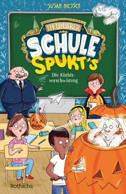 Abbildung von Niessen | In unserer Schule spukt's - Die Kürbisverschwörung | 1. Auflage | 2024 | beck-shop.de