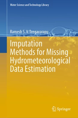 Abbildung von Teegavarapu | Imputation Methods for Missing Hydrometeorological Data Estimation | 1. Auflage | 2024 | 108 | beck-shop.de