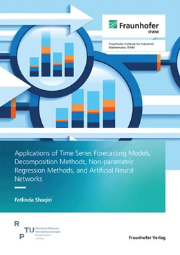 Abbildung von Shaqiri | Applications of Time Series Forecasting Models, Decomposition Methods, Non-parametric Regression Methods, and Artificial Neural Networks | 1. Auflage | 2024 | beck-shop.de