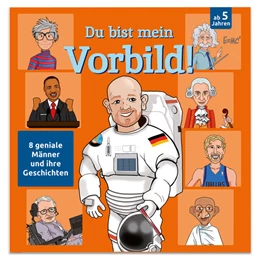 Abbildung von Breitenöder | Du bist mein Vorbild! 8 geniale Männer und ihre Geschichten | 1. Auflage | 2024 | beck-shop.de
