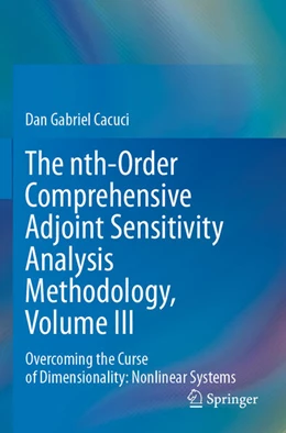 Abbildung von Cacuci | The nth-Order Comprehensive Adjoint Sensitivity Analysis Methodology, Volume III | 1. Auflage | 2024 | beck-shop.de