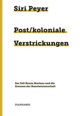 Abbildung von Peyer | Post/koloniale Verstrickungen | 1. Auflage | 2025 | beck-shop.de