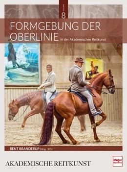 Abbildung von Branderup (Hrsg. | Formgebung der Oberlinie in der Akademischen Reitkunst (BAND 8) | 1. Auflage | 2025 | beck-shop.de