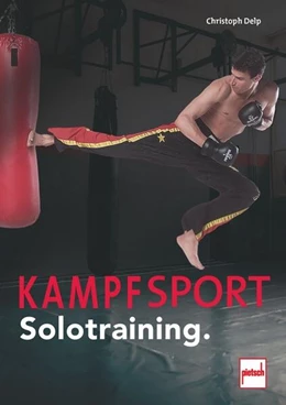 Abbildung von Delp | Kampfsport Solotraining | 1. Auflage | 2024 | beck-shop.de