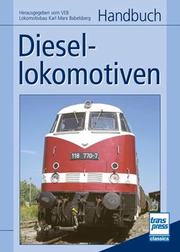 Abbildung von Handbuch Diesellokomotiven | 1. Auflage | 2024 | beck-shop.de