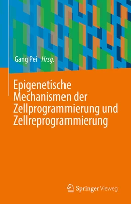 Abbildung von Pei | Epigenetische Mechanismen der Zellprogrammierung und Zellreprogrammierung | 1. Auflage | 2025 | beck-shop.de