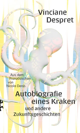 Abbildung von Despret | Autobiografie eines Kraken | 1. Auflage | 2024 | beck-shop.de