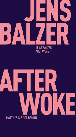 Abbildung von Balzer | After Woke | 4. Auflage | 2024 | beck-shop.de