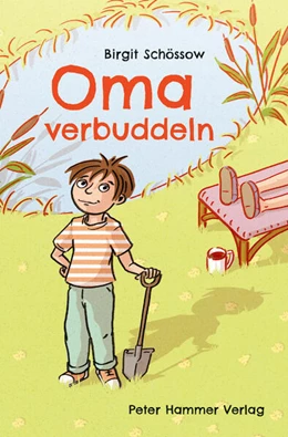 Abbildung von Schössow | Oma verbuddeln | 1. Auflage | 2024 | beck-shop.de
