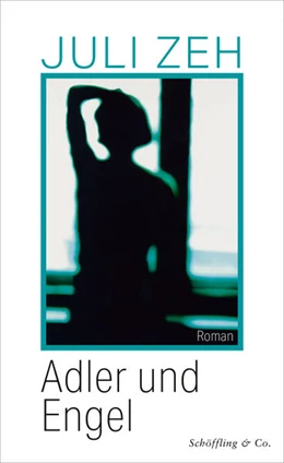 Abbildung von Zeh | Adler und Engel | 1. Auflage | 2024 | beck-shop.de