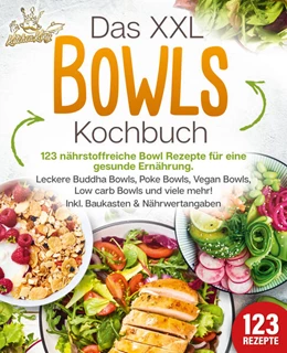 Abbildung von King | Das XXL Bowls Kochbuch | 1. Auflage | 2024 | beck-shop.de