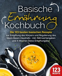 Abbildung von King | Basische Ernährung Kochbuch | 1. Auflage | 2024 | beck-shop.de