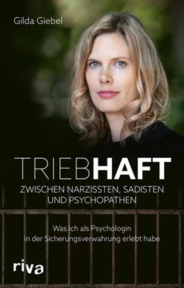 Abbildung von Giebel | Triebhaft - Zwischen Narzissten, Sadisten und Psychopathen | 1. Auflage | 2024 | beck-shop.de