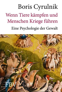 Abbildung von Cyrulnik | Wenn Tiere kämpfen und Menschen Kriege führen | 1. Auflage | 2024 | beck-shop.de