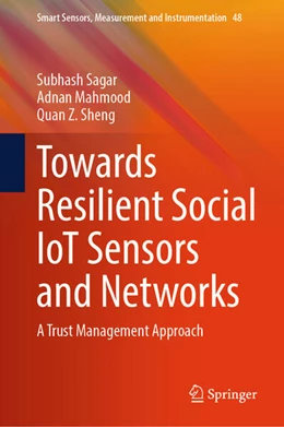 Abbildung von Sagar / Mahmood | Towards Resilient Social IoT Sensors and Networks | 1. Auflage | 2024 | 48 | beck-shop.de