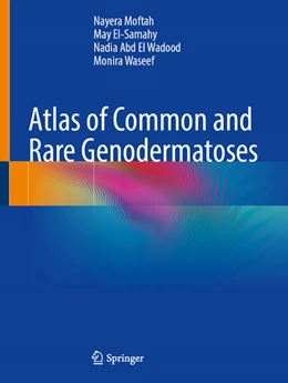 Abbildung von Moftah / El Samahy | Atlas of Common and Rare Genodermatoses | 1. Auflage | 2024 | beck-shop.de