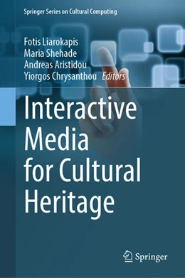 Abbildung von Liarokapis / Shehade | Interactive Media for Cultural Heritage | 1. Auflage | 2025 | beck-shop.de