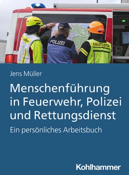 Abbildung von Müller | Menschenführung in Feuerwehr, Polizei und Rettungsdienst | 1. Auflage | 2024 | beck-shop.de